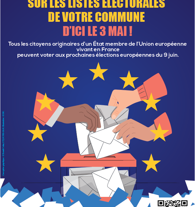 Elections Européennes du 9 juin 2024 : tous les citoyens européens vivant en France peuvent voter !