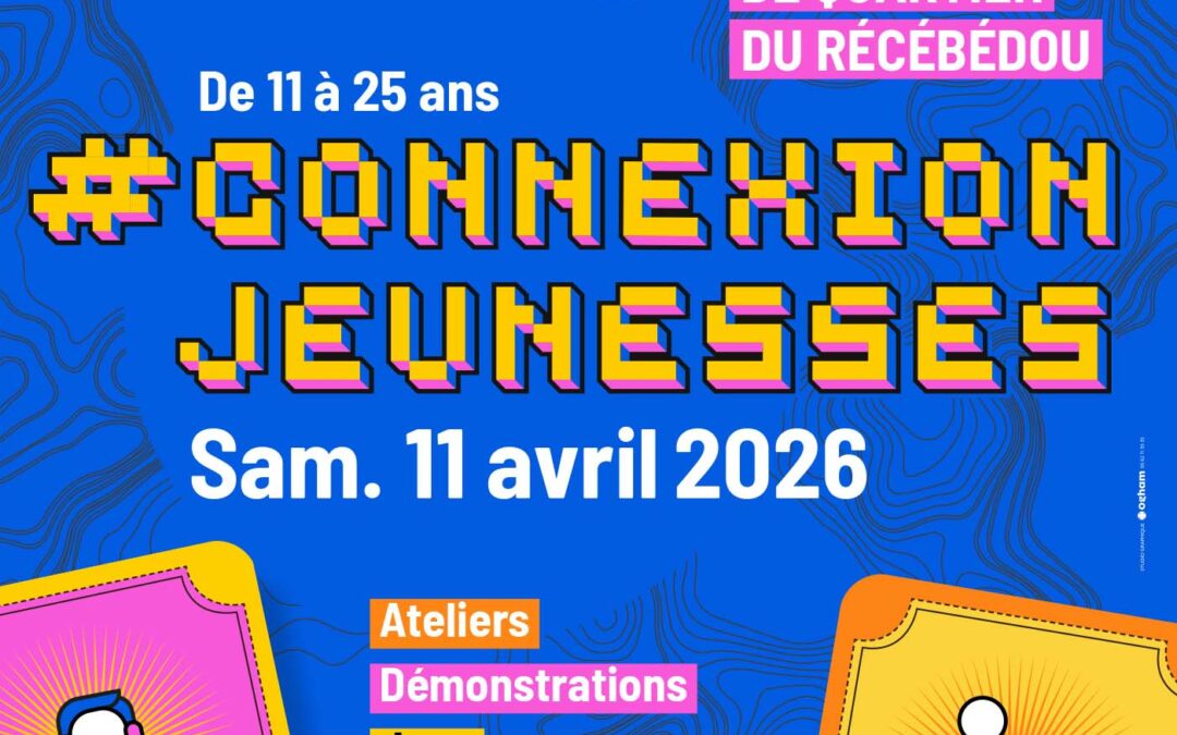 #Connexion Jeunesses revient le 11 avril